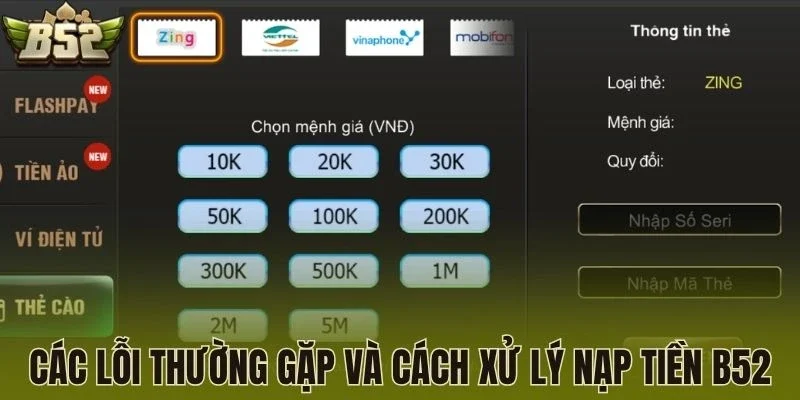Các lỗi thường gặp và cách xử lý nạp tiền B52