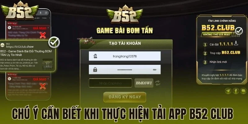 Chú ý cần biết khi thực hiện tải app B52 Club 