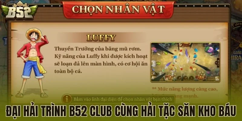 Đại hải trình B52 Club cùng hải tặc săn kho báu